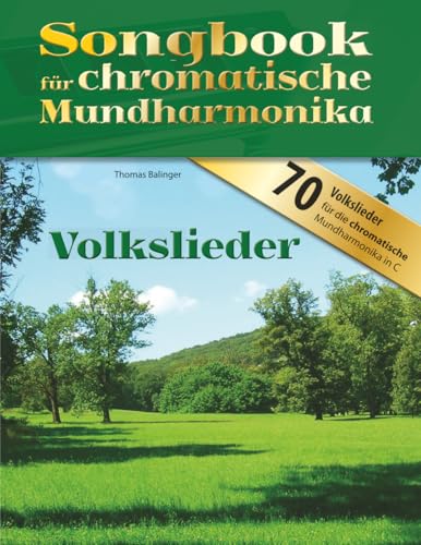 Songbook für chromatische Mundharmonika: Volkslieder (Songbooks für chromatische Mundharmonika)