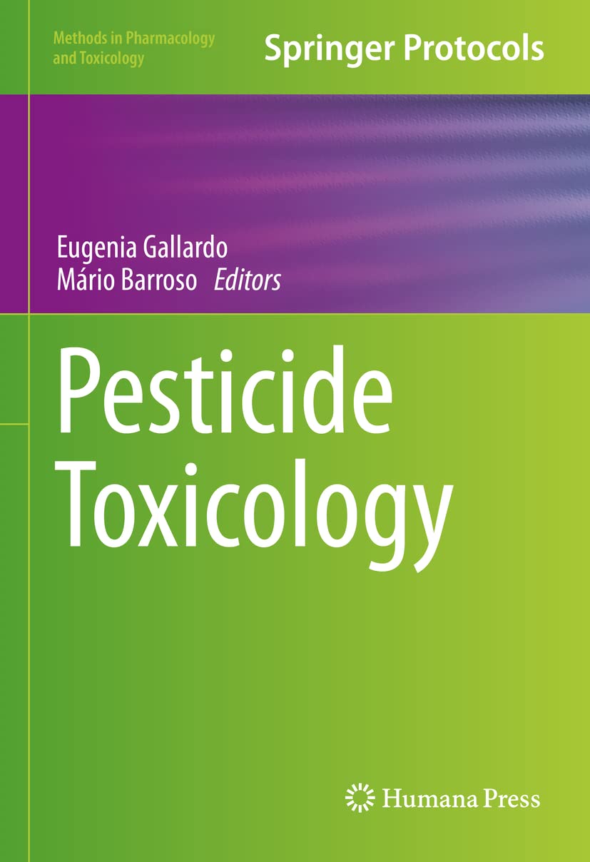 Buy Pesticide Toxicology (Methods in Pharmacology and Toxicology) — BookShops.in