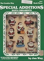 The Creative Way - Special Additions - Santa Ornaments (42 Fun & Easy Ornaments in the Creative Way Series, Book Three) B000BIFSGM Book Cover