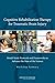 Cognitive Rehabilitation Therapy for Traumatic Brain Injury: Model Study Protocols and Frameworks to Advance the State of the Science: Workshop Summary