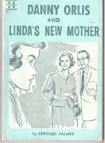 Danny Orlis and Linda's New Mother B001NJ7CNA Book Cover