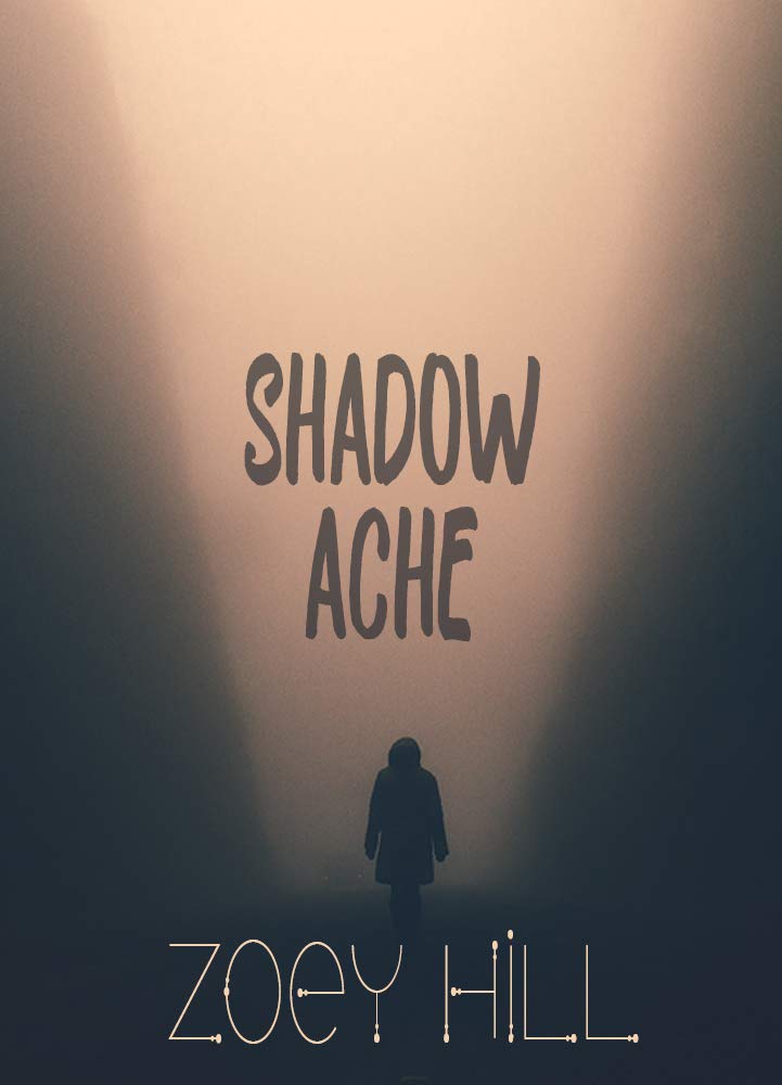 Shadow Ache