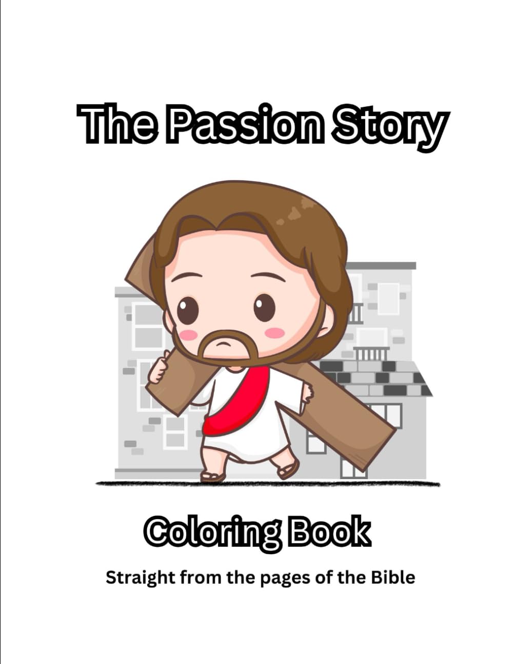 The Passion Story: Coloring Book (The Jesus Story)
