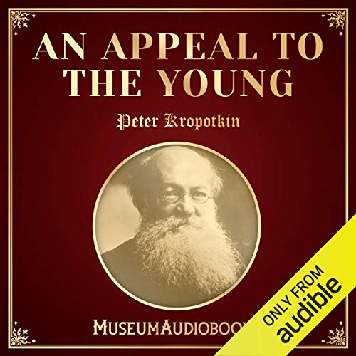 An Appeal to the Young by Peter Kropotkin episode artwork