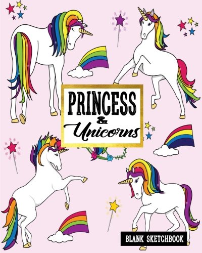 Princess &amp; Unicorns Blank Sketchbook: Blank Sketch Book, Sketch Book Pad, Doodling Or Sketching, Large Blank Pages For Sketching (Volume 10)