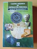 Cuatro Milenios de Superaci?n Personal : Citas Inm 9681330307 Book Cover
