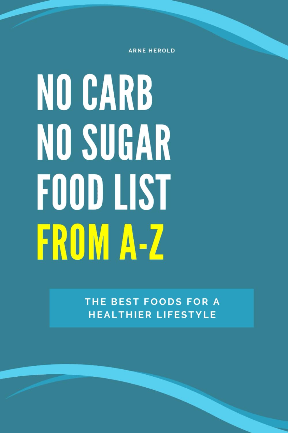 No Carb No Sugar Food List: The Best Foods for a Healthier Lifestyle