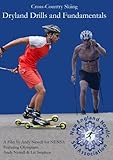 Cross Country Skiing Dryland Drills and Fundamentals