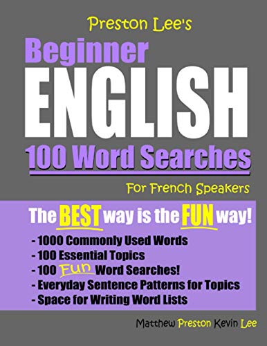 Preston Lee’S Beginner English 100 Word Searches For French Speakers (Preston Lee'S English For French Speakers)