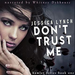 Don't Trust Me Audiobook By Jessica Lynch cover art
