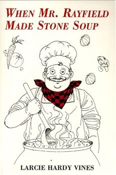 Paperback When Mr. Rayfield Made Stone Soup Book