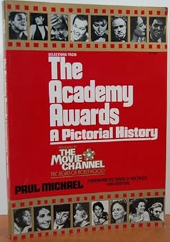 Paperback Selections from the Academy Awards: A Pictorial History Book