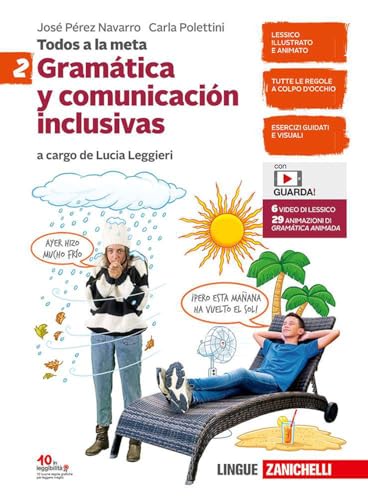 9788808547507 Todos a la meta. Gramática y comunicación inclusivas. Per la Scuola media. Con e-book. Con espansione online (Vol. 2)