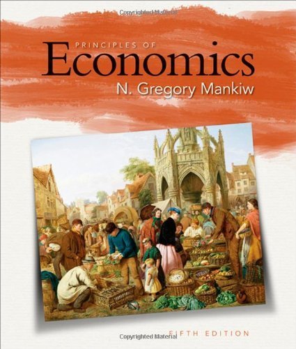 Principles of Economics by Mankiw, N. Gregory [Cengage Learning,2008] [Hardcover] 5TH EDITION