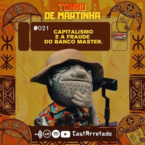 Bomba no Ar: O Esc&acirc;ndalo do Banco Master e o Jogo Sujo do Poder - Com Tonho de Martinha! ICM #021