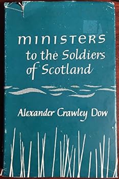 Hardcover Ministers to the Soldiers of Scotland Book