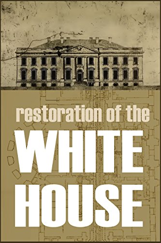 Restoration of the White House: 1903
