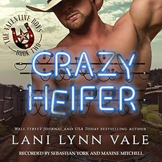 Crazy Heifer Audiobook By Lani Lynn Vale cover art
