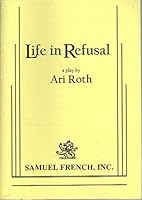 Life in refusal 0573628718 Book Cover
