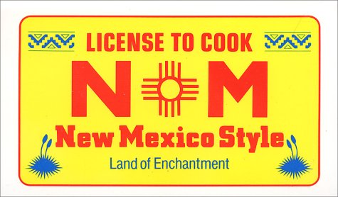 License to Cook New Mexico Style