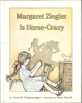 Hardcover Margaret Ziegler Is Horse Crazy! Book