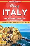 Italy Travel Guide: Best of Italy - Your #1 Source for What to See, Do, and Eat in Italy (Wanderlust Pocket Guides - Italy Travel Guides)