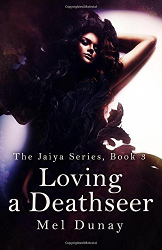 Loving a Deathseer: 3 (The Jaiya Series)