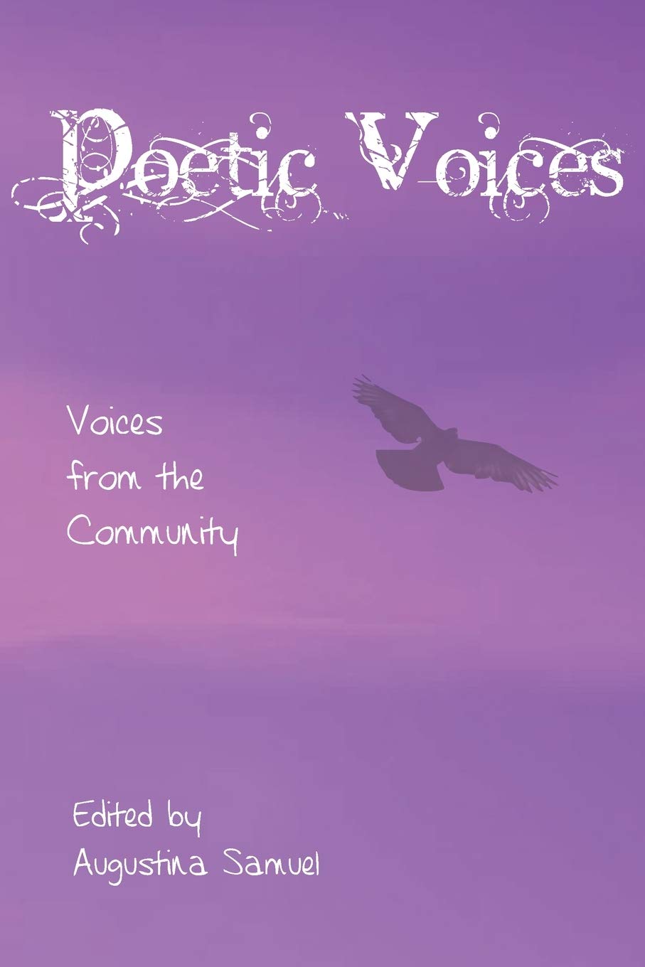 Poetic Voices: Voices from the community: Volume 1