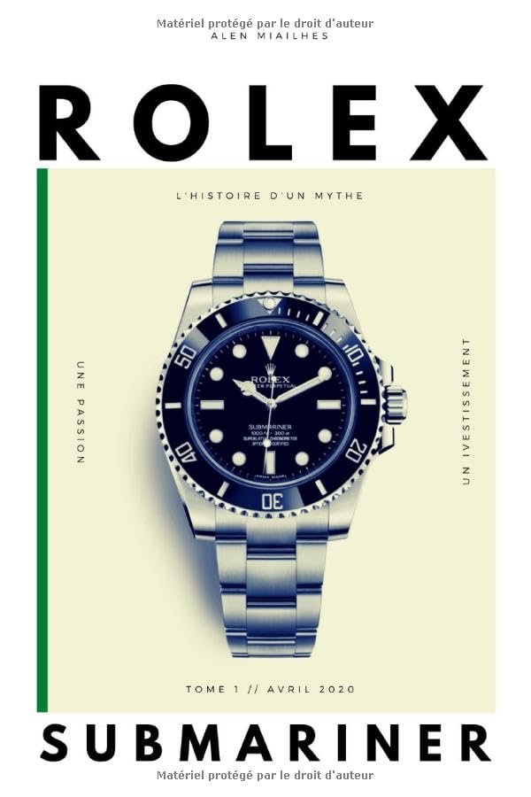 Rolex Submariner: L’histoire d’un mythe (French Edition)