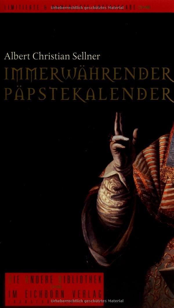 Immerwährender Päpstekalender (Die Andere Bibliothek, Band 260)