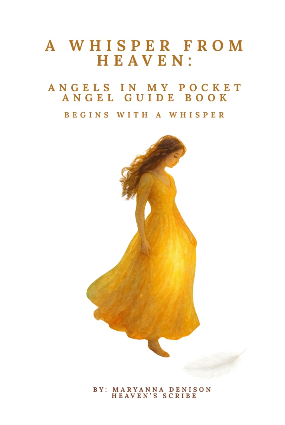 A Whisper from Heaven: Angels in My Pocket