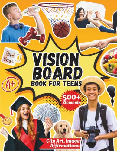 Vision Board Book for Teens: 500+ Empowering Magazine Images, Positive Affirmations, Clip Art & Motivational Words for Teen Boys & Girls | Vision ... (Dreams & Goals Vision Board Series) image 2