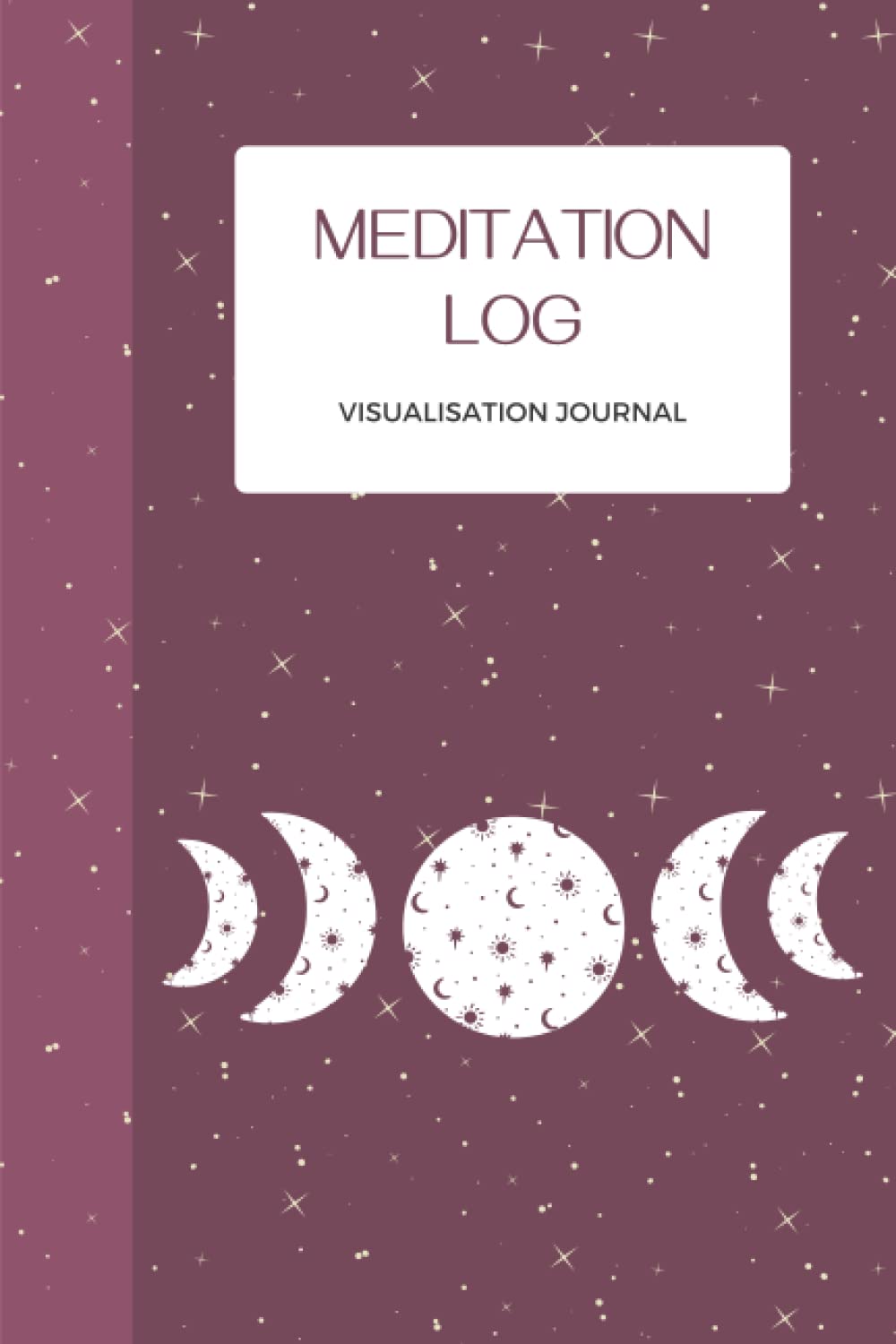 Meditation Log & Visualisation Journal: Meditation Logbook for Women & Teens with Prompts | Record Meditation Practices includes Gratitude Lists, Goals, Scripting, Journaling