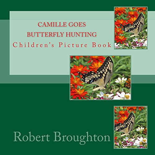 Camille Goes Butterfly Hunting Children's Picture Book eBook