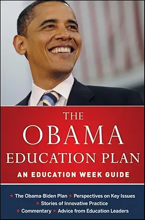 The Obama Education Plan: An Education Week Guide-Wow! eBook