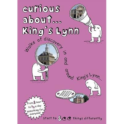 Curious About... King's Lynn 2016
