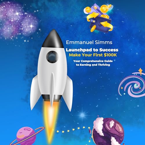 Launchpad to Success: Make Your First $100K by Emmanuel Simms episode artwork