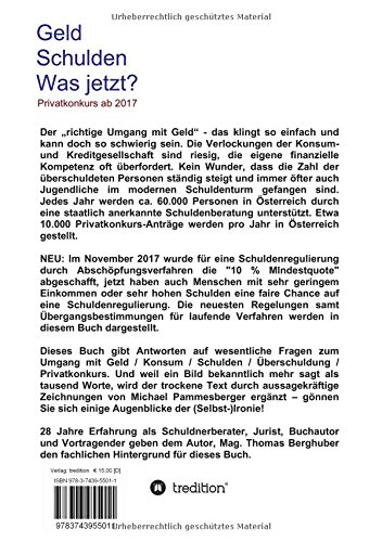 Geld - Schulden - was jetzt?: Vom Umgang mit Geld, Schulden und Privatkonkurs – Wissenswertes in Wort und Bild - Privatkonkurs neu ab 2017