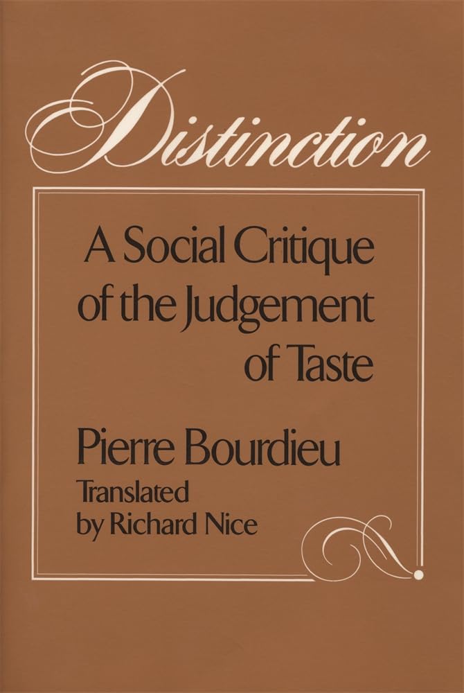 Distinction: A Social Critique of the Judgement of Taste cover