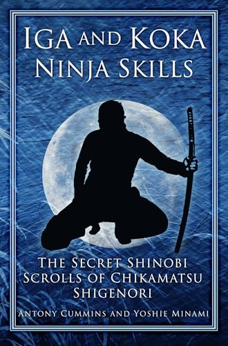 Iga and Koka Ninja Skills: The Secret Shinobi...