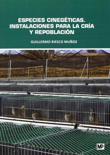 Especies cinegéticas : instalaciones para la cría y repoblación