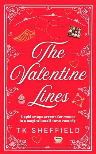 The Valentine Lines (The Cupid Chronicles Book 1)