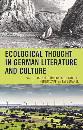 Ecological Thought in German Literature and Culture (Ecocritical Theory and Practice) (English Edition)