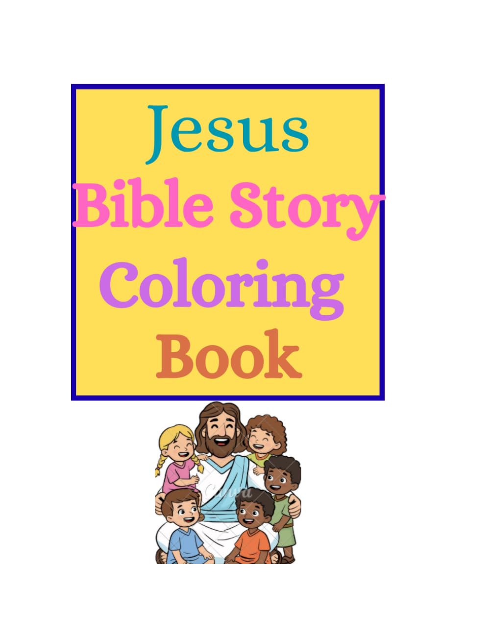 Jesus Bible Story Coloring Book