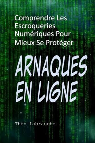 Arnaques En Ligne: Comprendre Les...