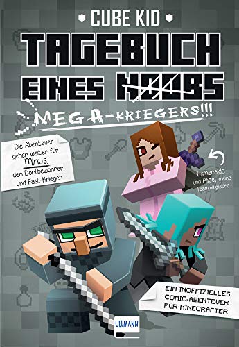 Télécharger Tagebuch eines Mega-Kriegers (Bd. 3): Ein inoffizielles Comic-Abenteuer für Minecrafter PDF