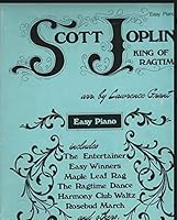 Scott Joplin: King Of Ragtime For Easy Piano B000AMF3XM Book Cover