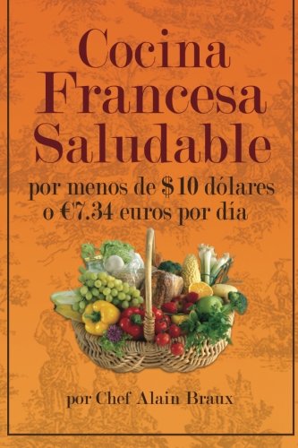 Cocina Francesa Saludable Por Menos de $10 dolares o 7.34 euros por dia