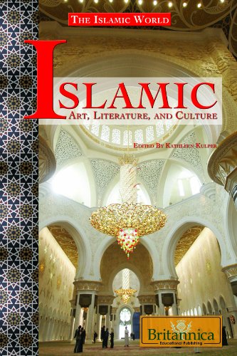 Islamic Art, Literature, and Culture (The Islamic World)      Library Binding – Illustrated, February 1, 2010