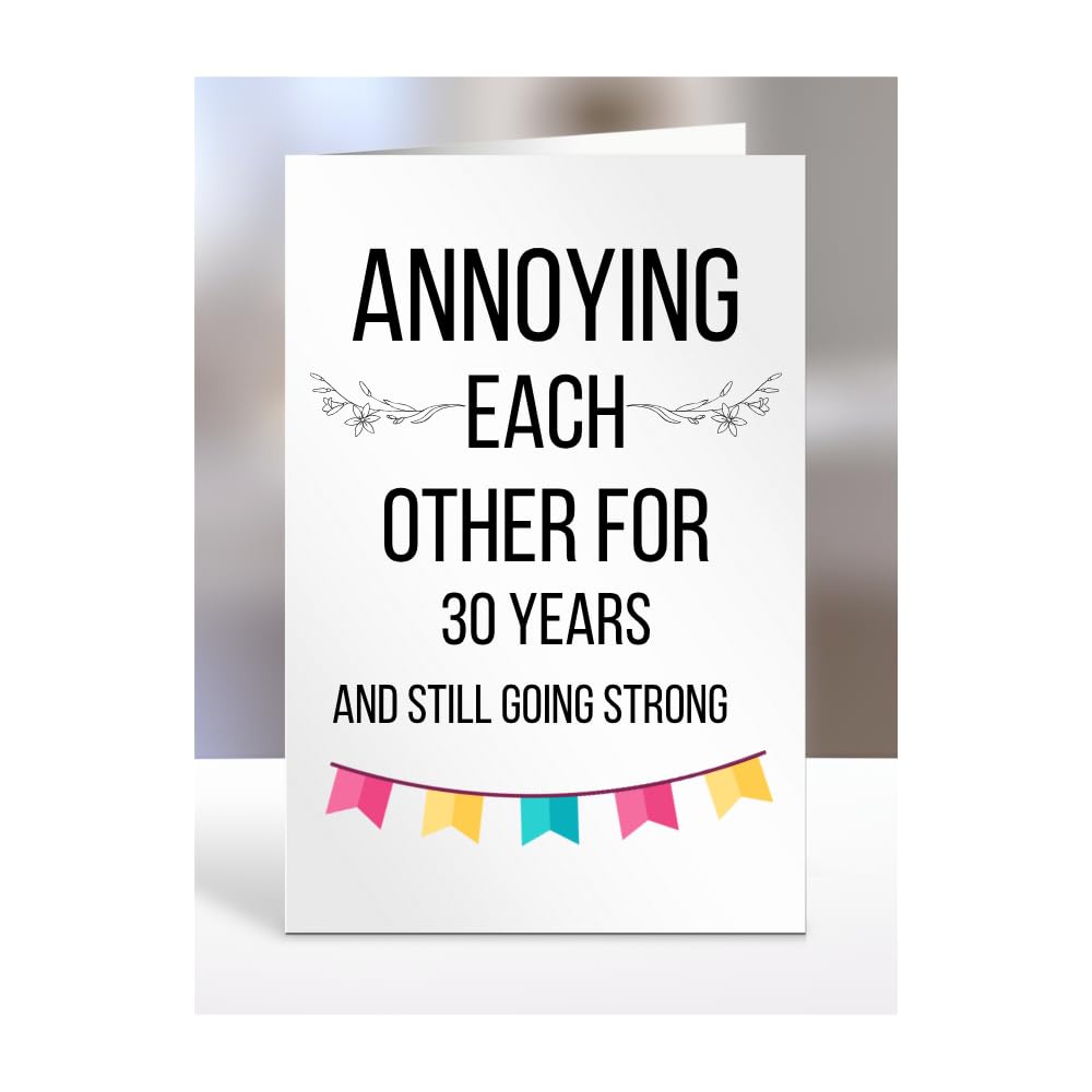Annoying Each Other for 30 YEARS, Funny 30th Wedding Anniversary Card, Anniversary, Present for Christmas, Gifts for Couple, Friends, Husband or Wife, Work, Grandparents, A5-78_31